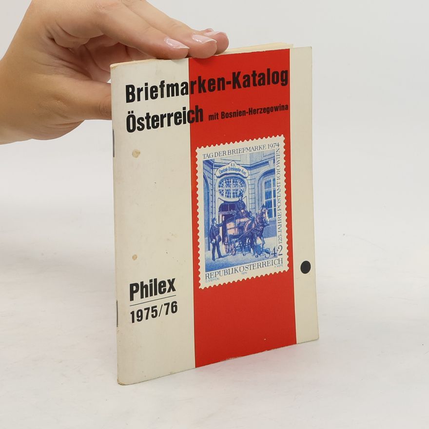 Collectif d'auteurs Briefmarken Katalog Österreich mit Bosnien Herzegowina 1975/76