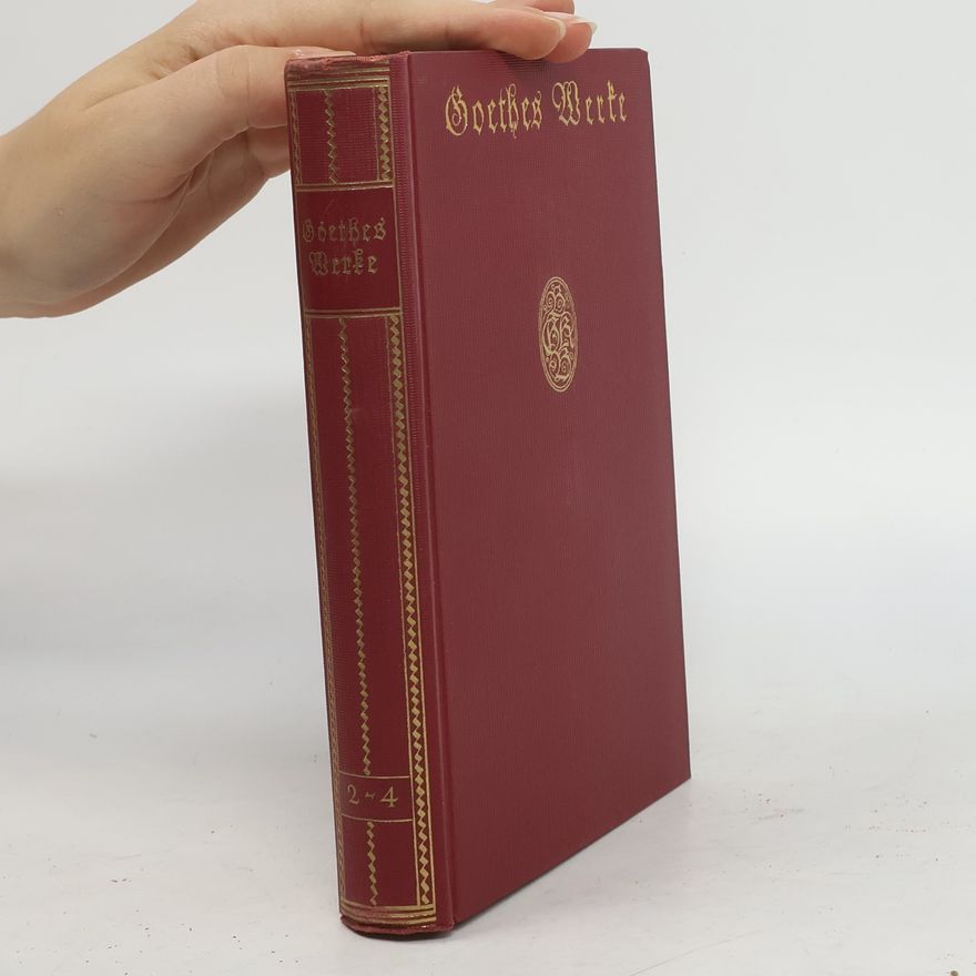 Johann Wolfgang von Goethe Goethes Werke. Zweiter Teil