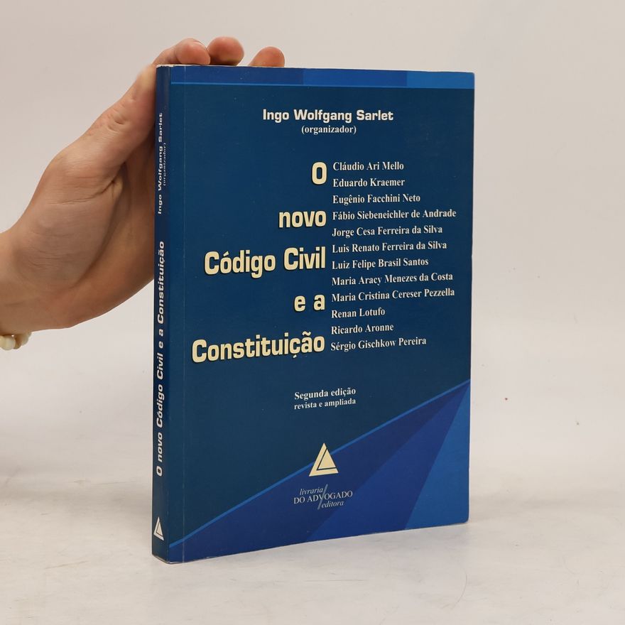 Cláudio Ari Mello O novo Código Civil e a Constituição