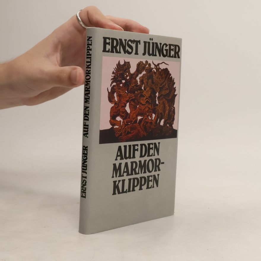 Ernst Jünger Auf den Marmorklippen