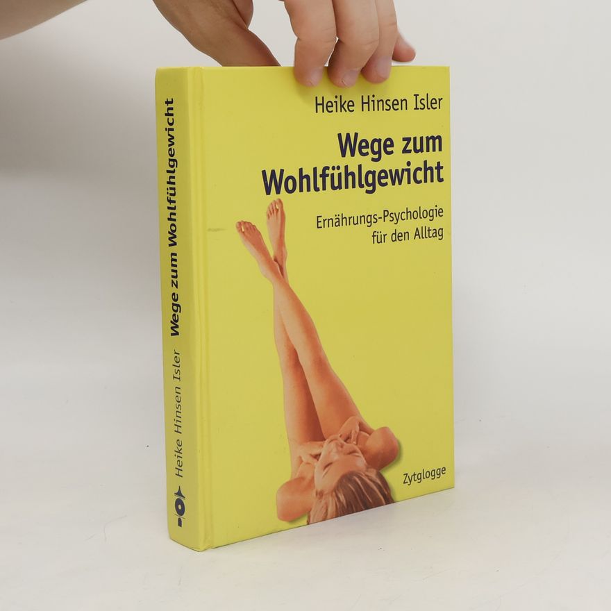 Heike Hinsen Isler Wege zum Wohlgefühlgewicht