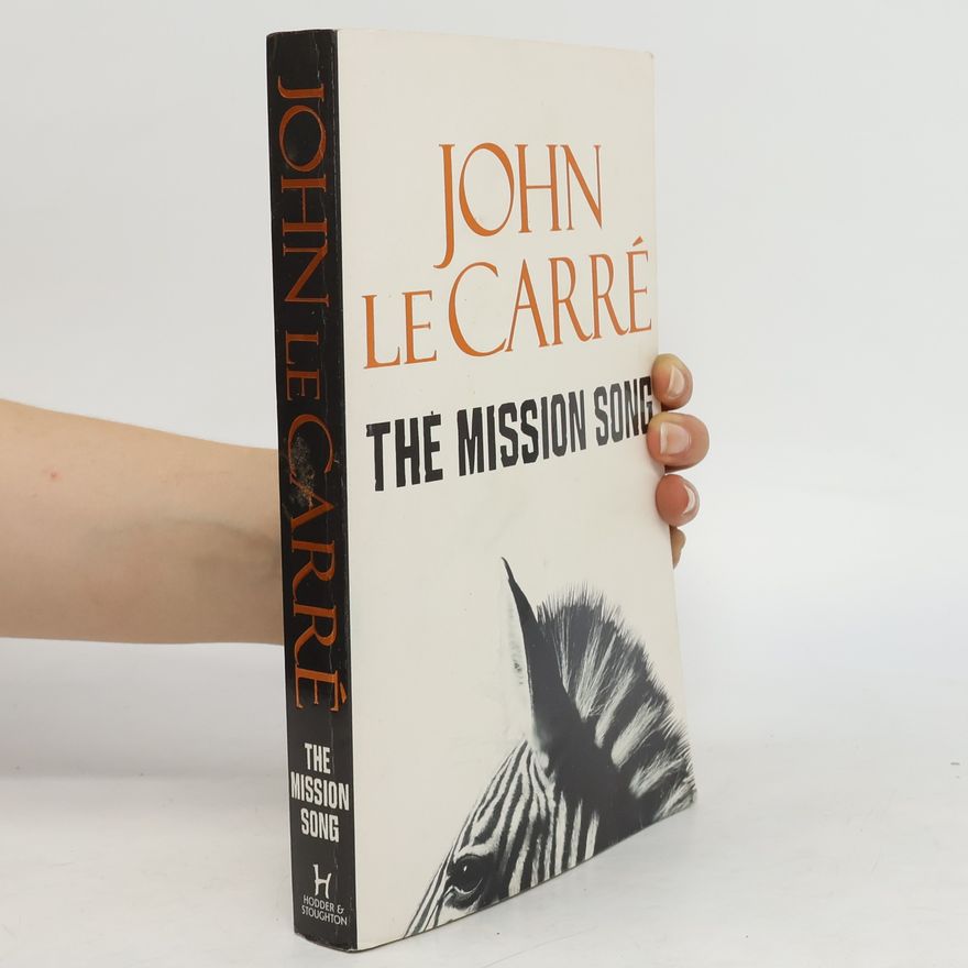 John le Carré The Mission Song