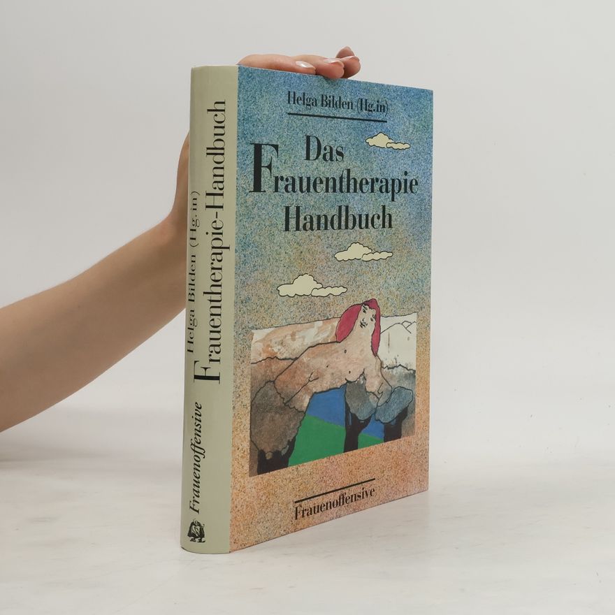 Helga Bilden Das Frauentherapie-Handbuch