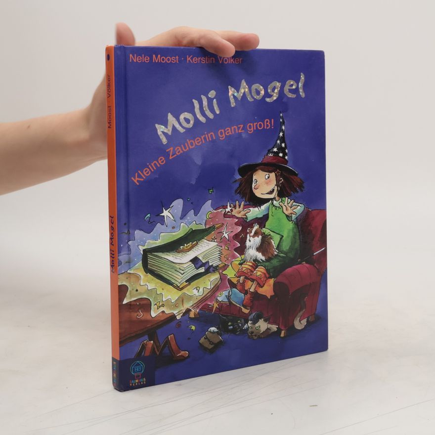 Moost Molli Mogel - kleine Zauberin ganz gross