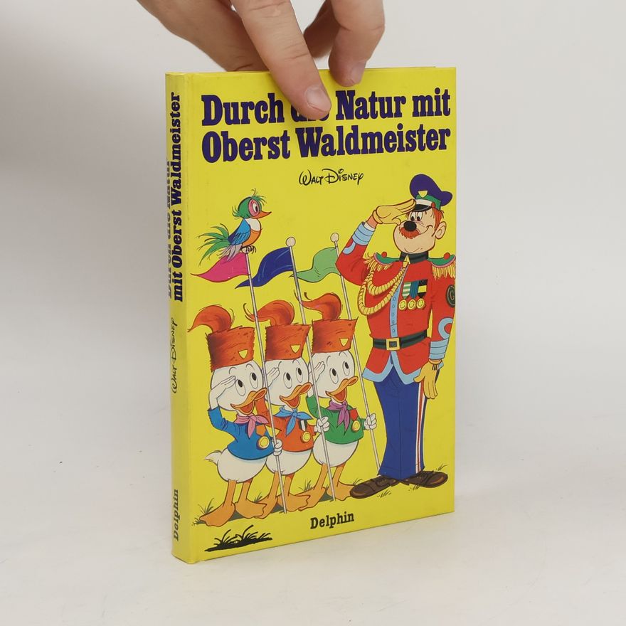 Walt Disney Durch die Natur mit Oberst Waldmeister