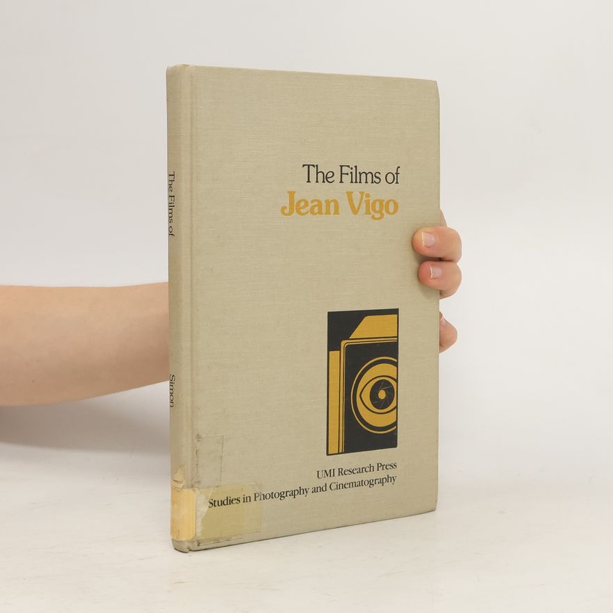 William Gerard Simon The Films of Jean Vigo