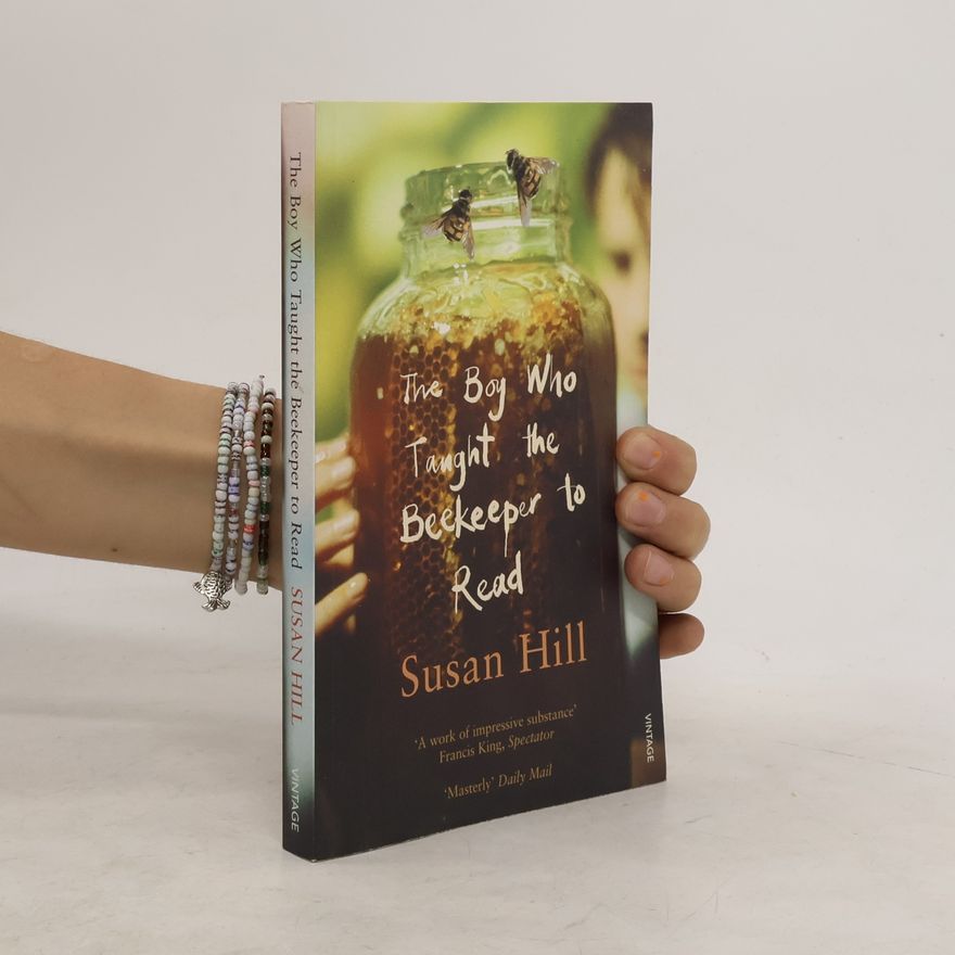 Susan Hill The Boy Who Taught The Beekeeper To Read