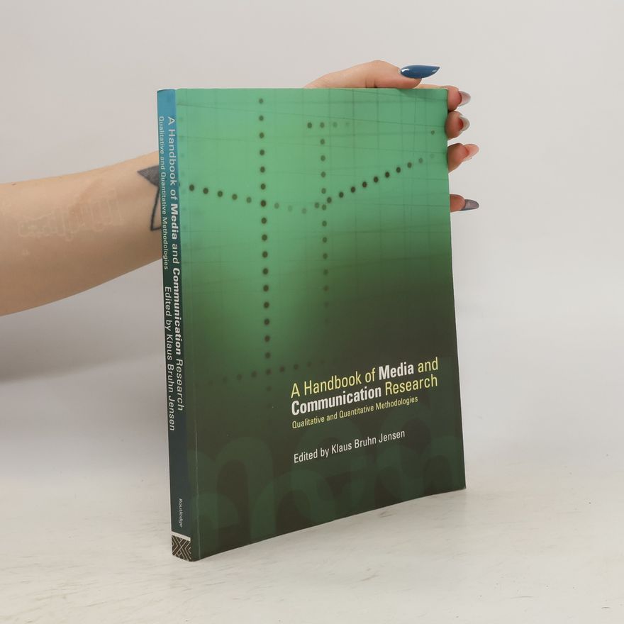 Klaus Bruhn Jensen A Handbook of Media and Communication Research