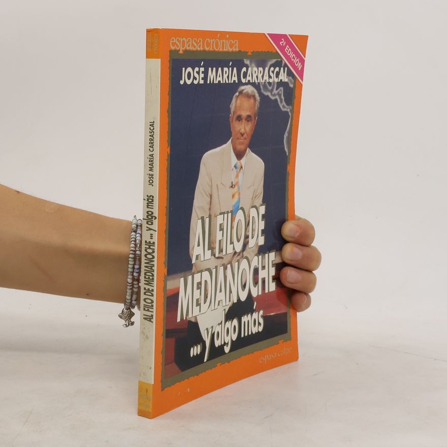 José María Carrascal Al filo de medianoche--y algo más