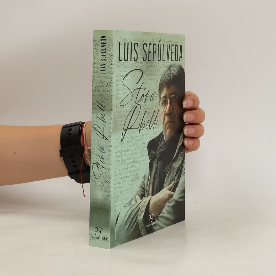 Luis Sepúlveda Storie ribelli