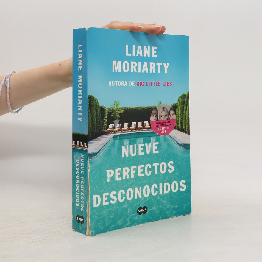 Liane Moriarty Nueve perfectos desconocidos / Nine Perfect Strangers