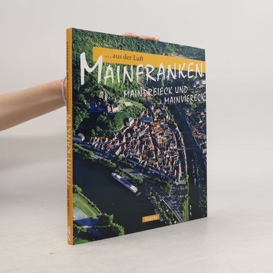 Franz X. Bogner Mainfranken - Maindreieck und Mainviereck aus der Luft