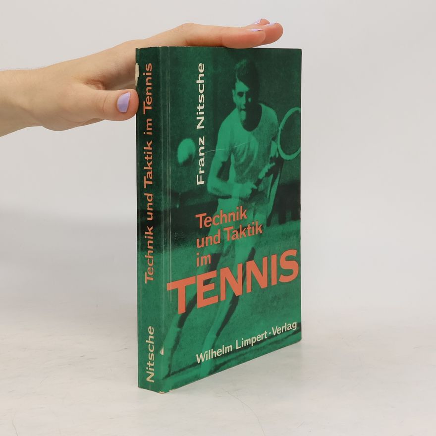 Franz Nitsche Technik und Taktik im Tennis