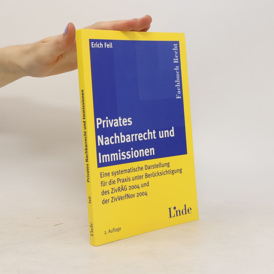 Erich Feil Privates Nachbarrecht und Immissionen