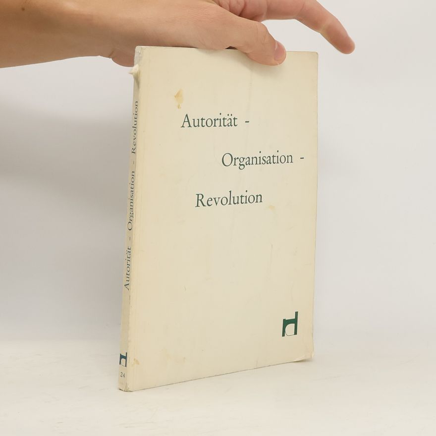 AA.VV. Autorität. Organisation. Revolution