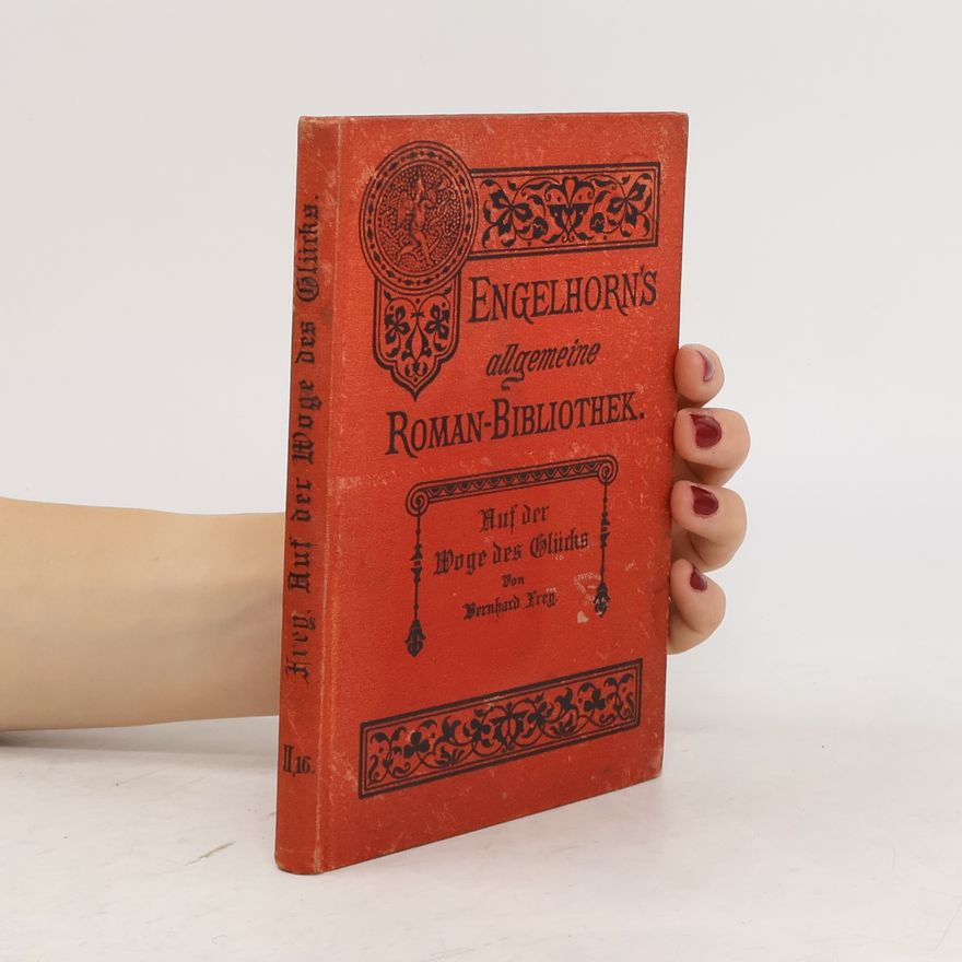 Bernhard Frey Engelhorn`s allgemeine Roman Bibliothek. Wage des Glücks