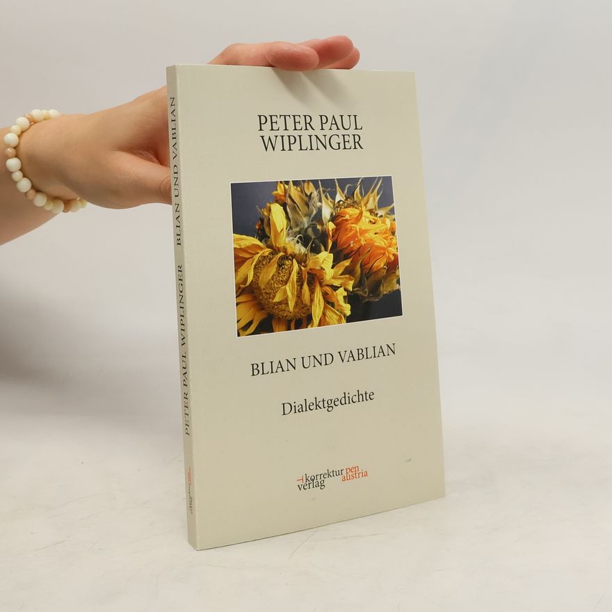 Peter Paul Wiplinger Blian und Vablian