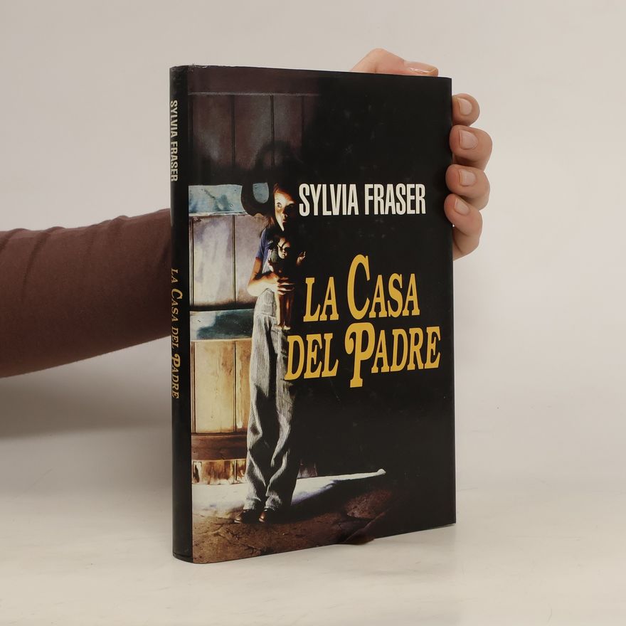 Sylvia Fraser La casa del padre