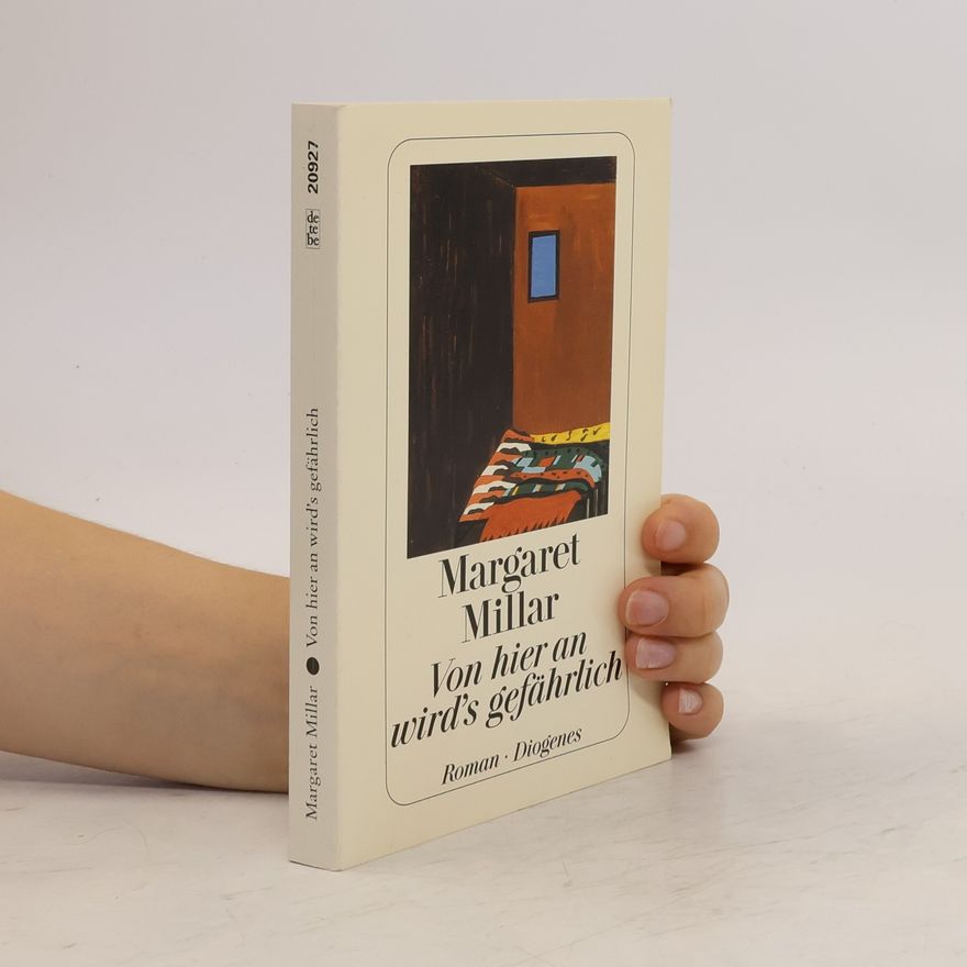 Margaret Millar Von hier an wird's gefährlich