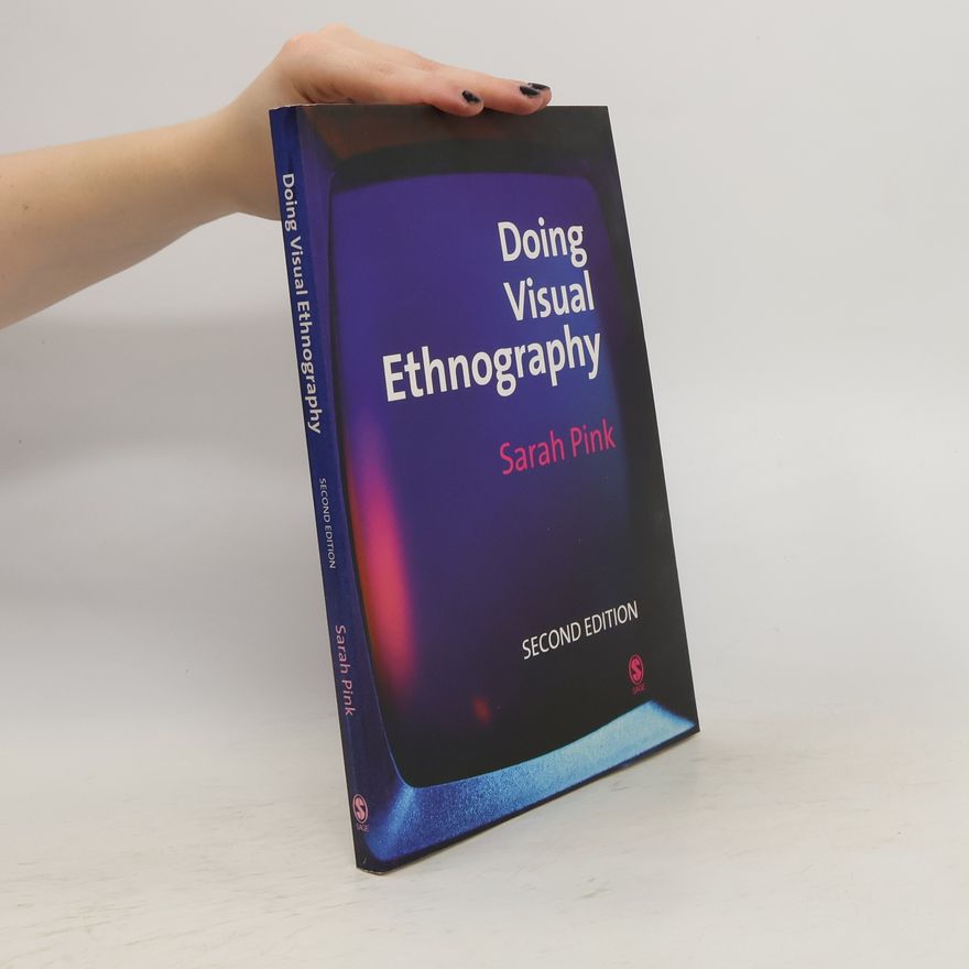 Sarah Pink Doing Visual Ethnography