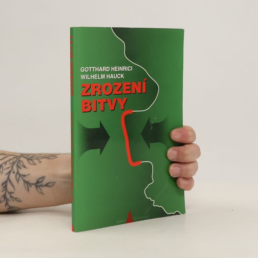 Gotthard Heinrici Zrození bitvy