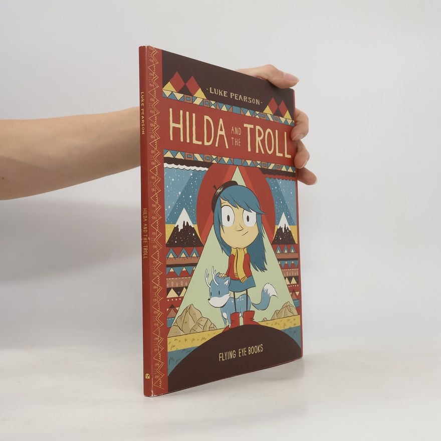 Luke Pearson Hilda and the Troll