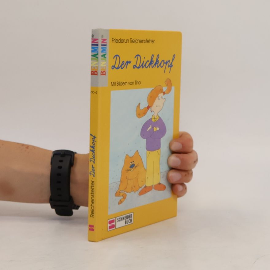 Friederun Reichenstetter Der Dickkopf. Schreibschrift