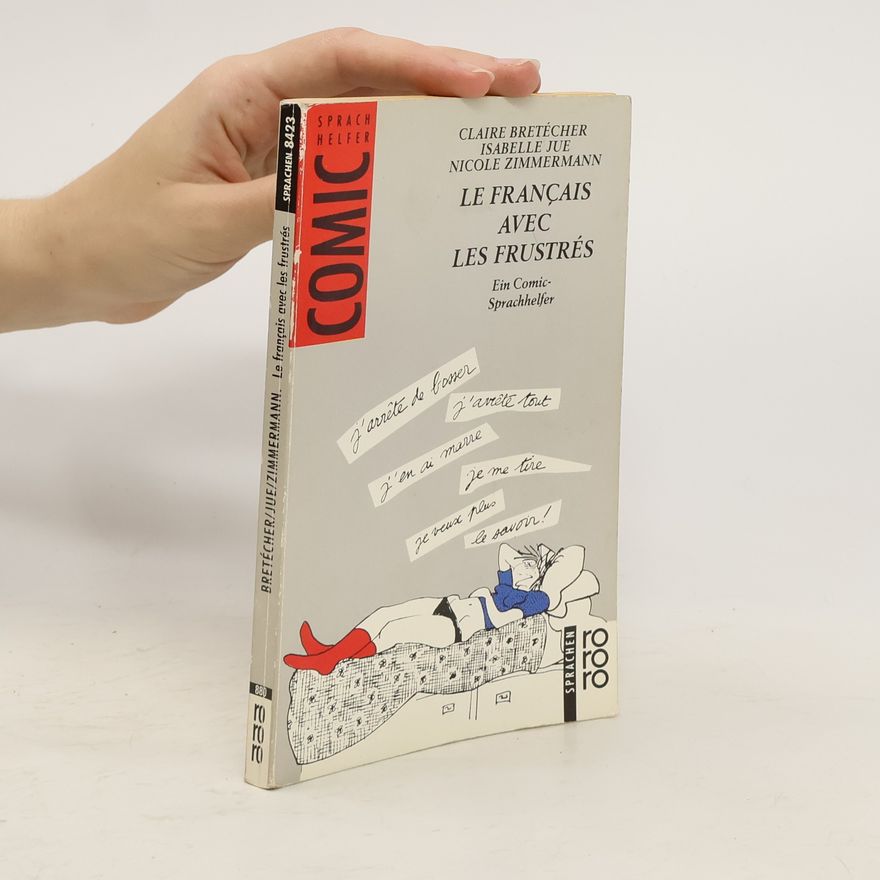 Claire Bretécher Le français avec les frustrés