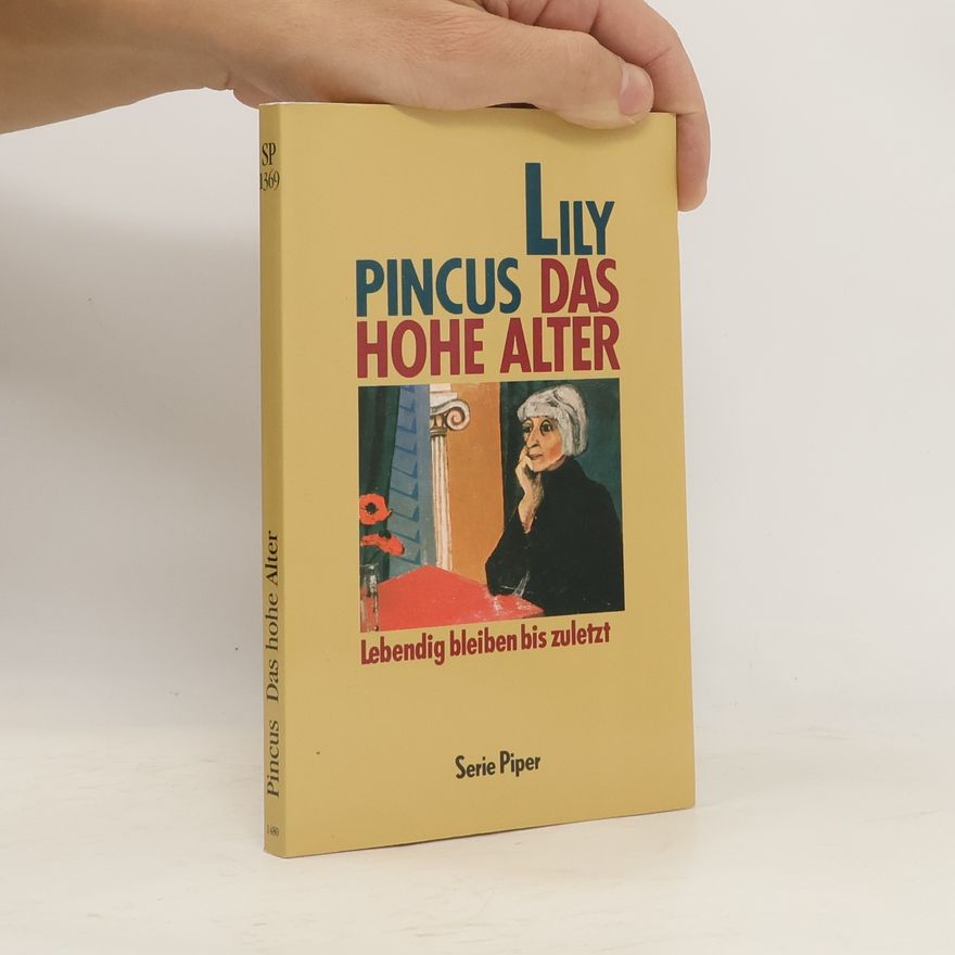 Lily Pincus Das hohe Alter