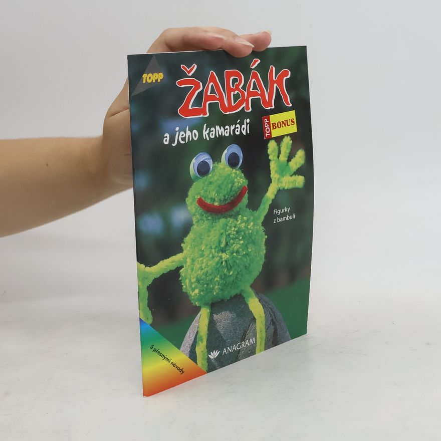 Barbara Kalk Žabák a jeho kamarádi. Figurky z bambulí