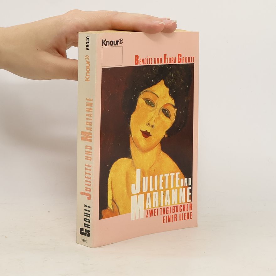 Benoîte Groult Juliette und Marianne