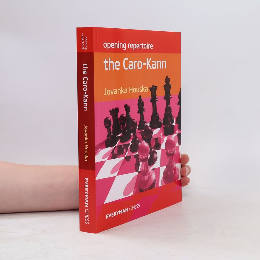 Jovanka Houska Opening Repertoire: The Caro-Kann