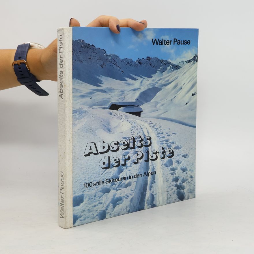Walter Pause Abseits der Piste