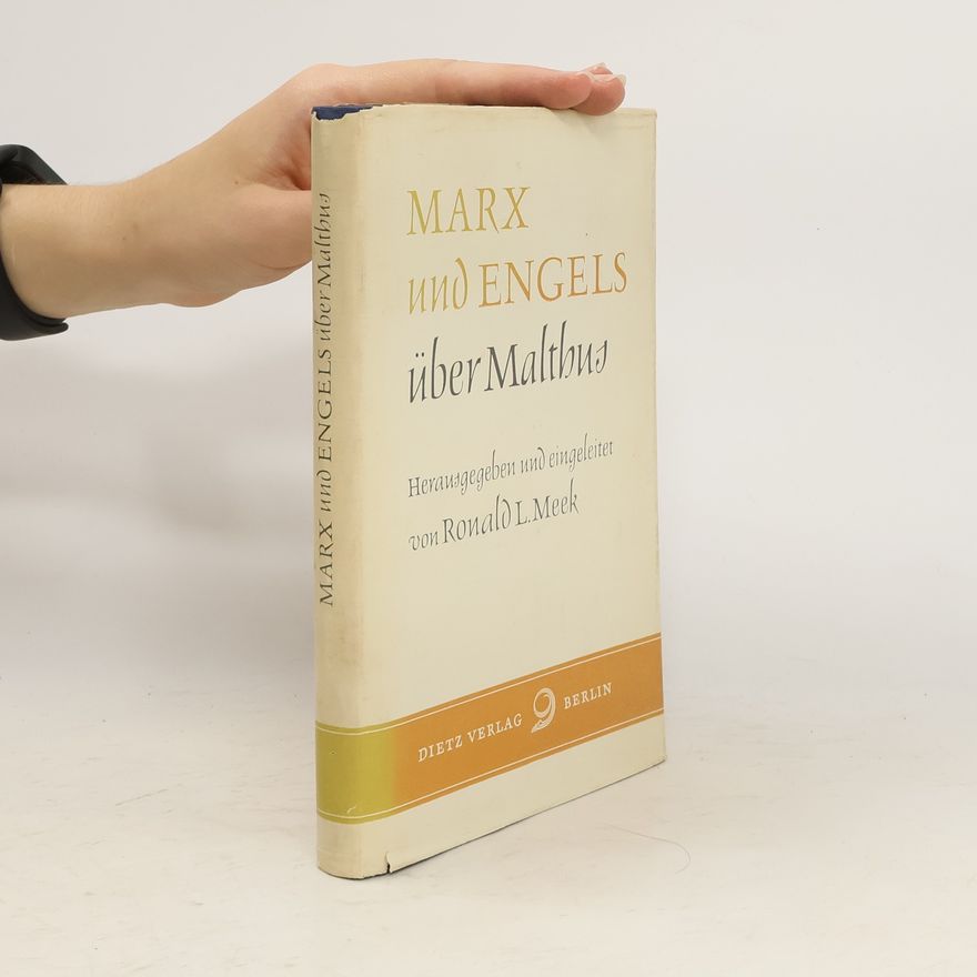 Ronald L Meek Marx und Engels über Malthus