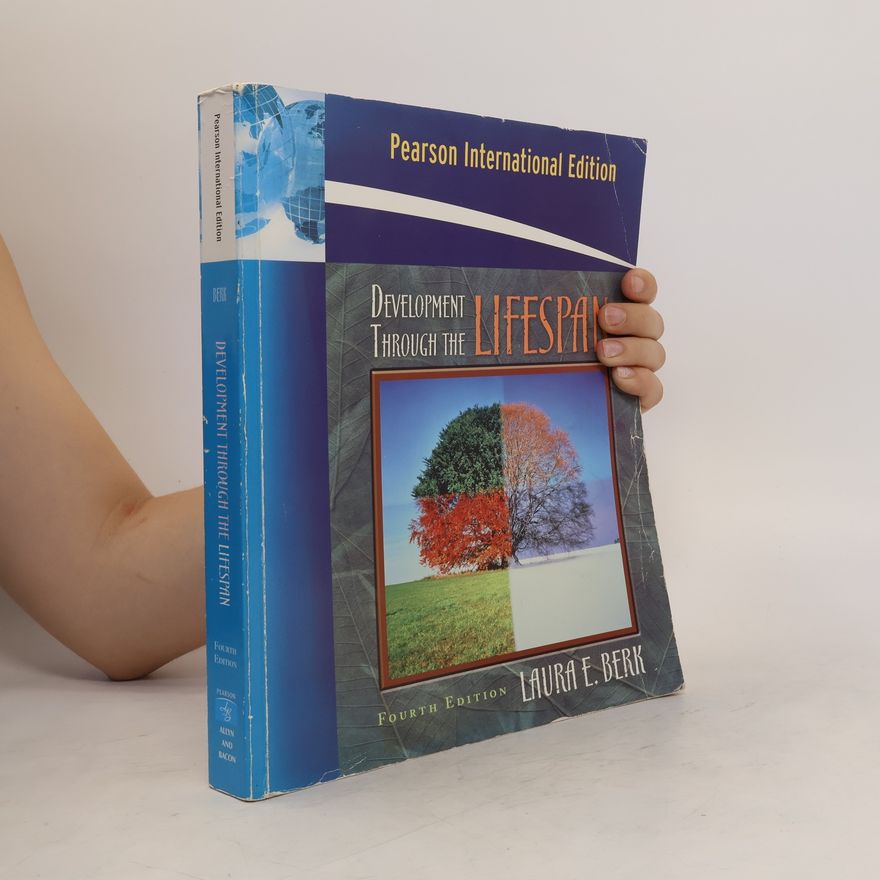 Laura E. Berk Development Through the Lifespan
