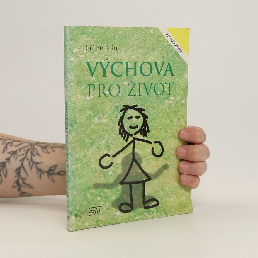 Jiří Pelikán Výchova pro život