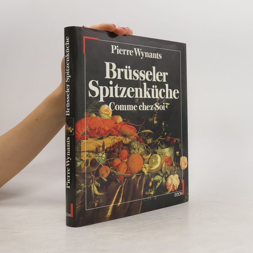 Pierre Wynants Brüsseler Spitzenküche
