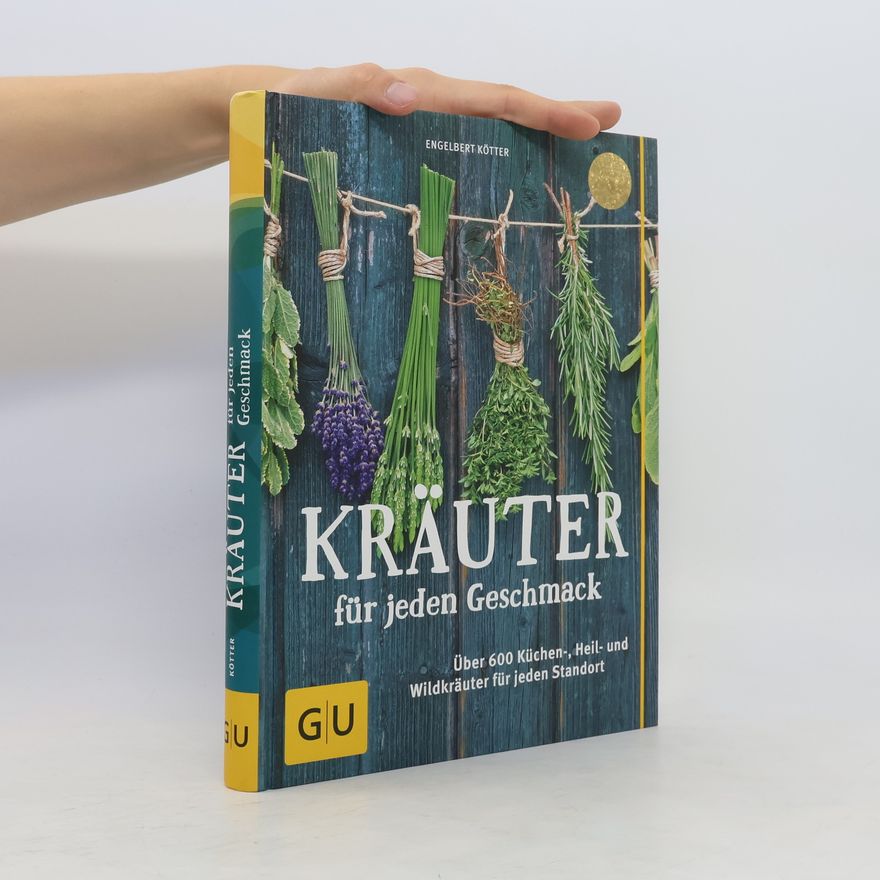 Engelbert Kötter Kräuter für jeden Geschmack