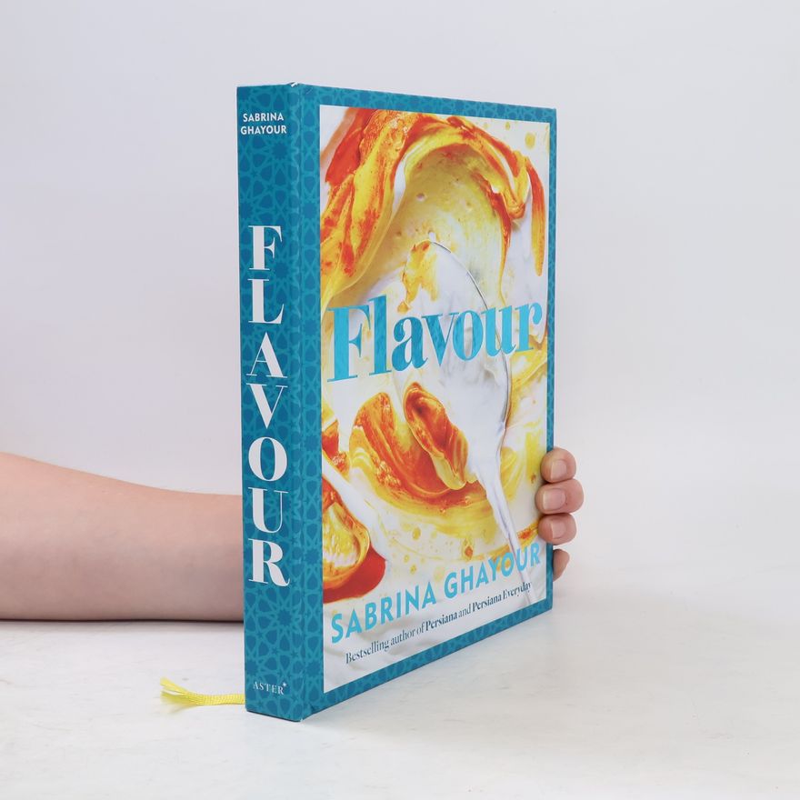 Sabrina Ghayour Flavour: The new recipe collection from the SUNDAY TIMES bestseller