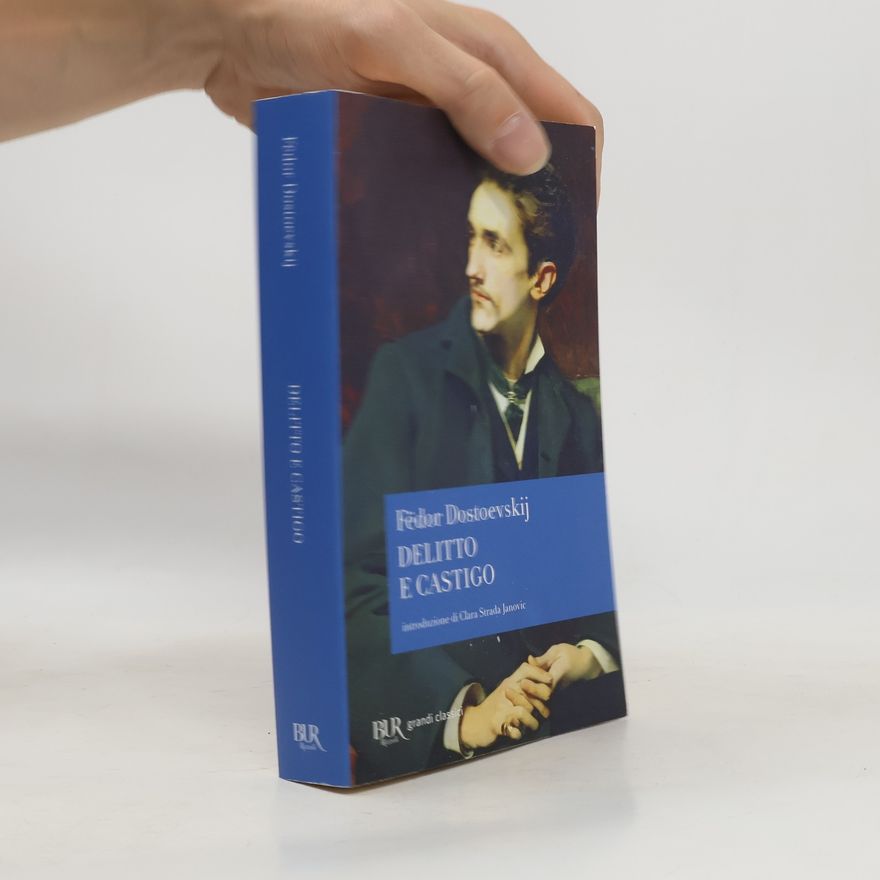 Fjodor Michailowitsch Dostojewski Delitto e castigo