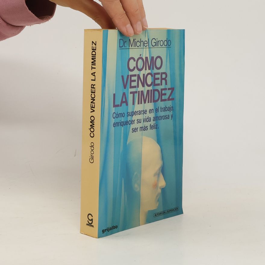 Michel Girodo Cómo vencer la timidez