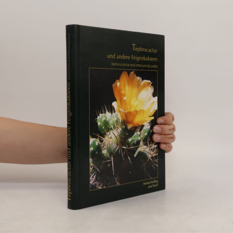 Michael Kießling Tephrocactus and other Prickly Pears