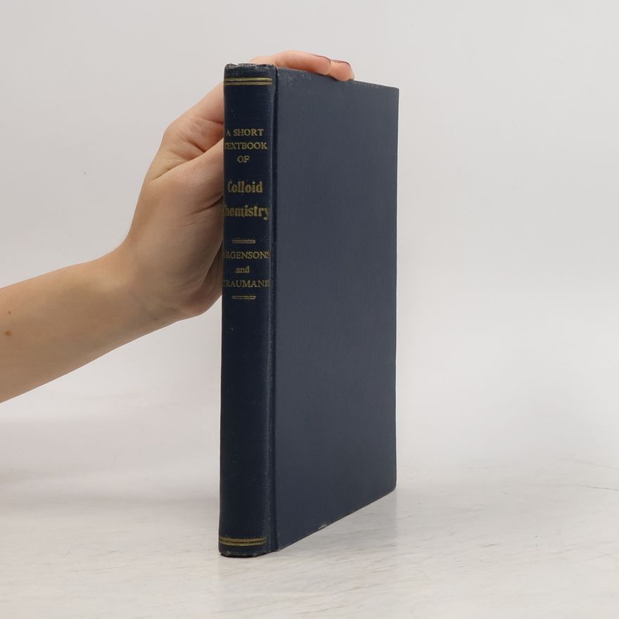 Martins Eduards Straumanis A Short Textbook of Colloid Chemistry
