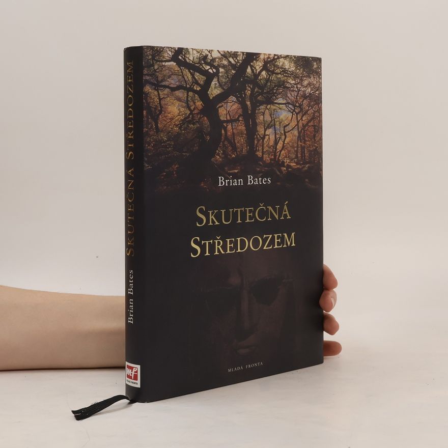 Brian Bates Svět J. R. R. Tolkiena. Skutečná Středozem