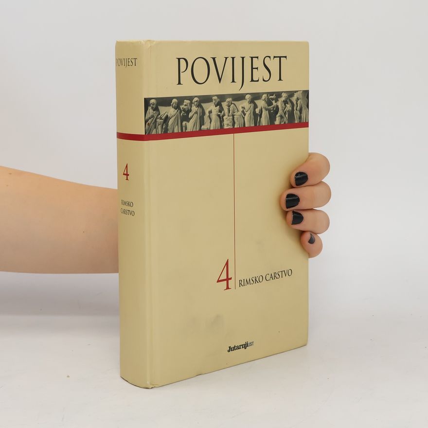 Kolektiv autorů Povijest 4: Rimsko Carstvo