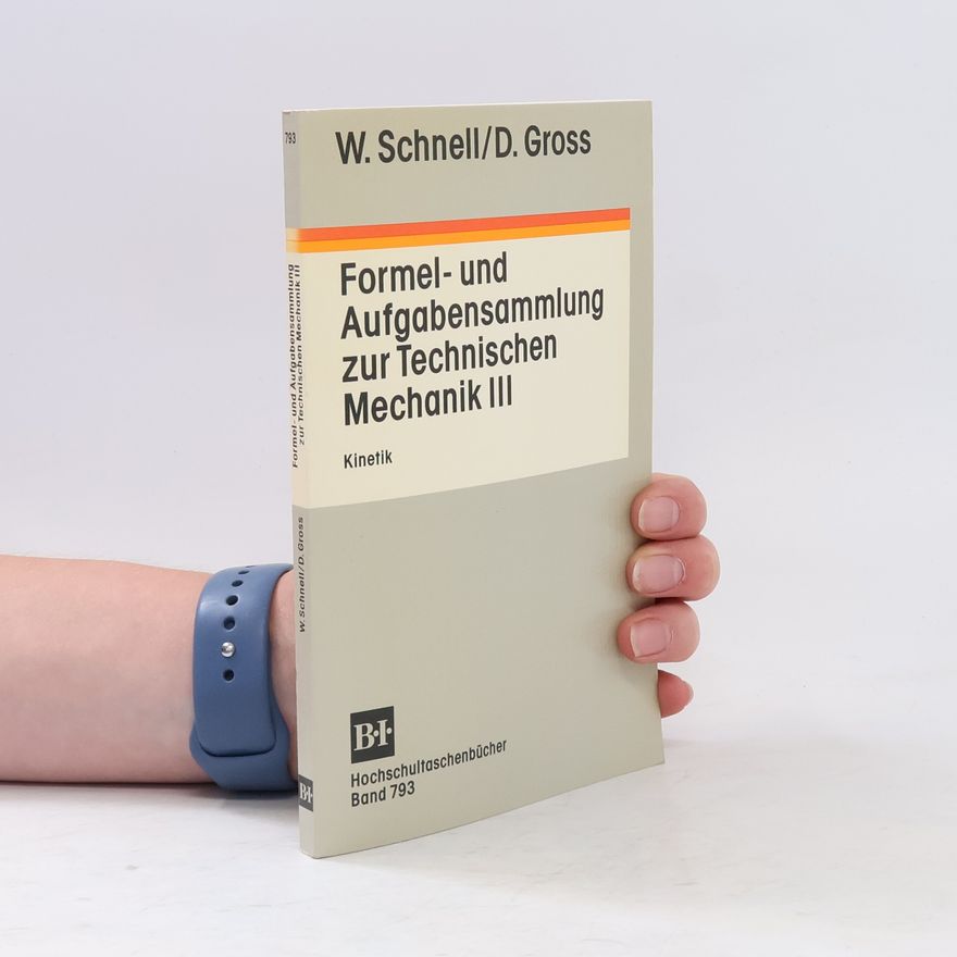 Various authors Formel- und Aufgabensammlung zur technischen Mechanik