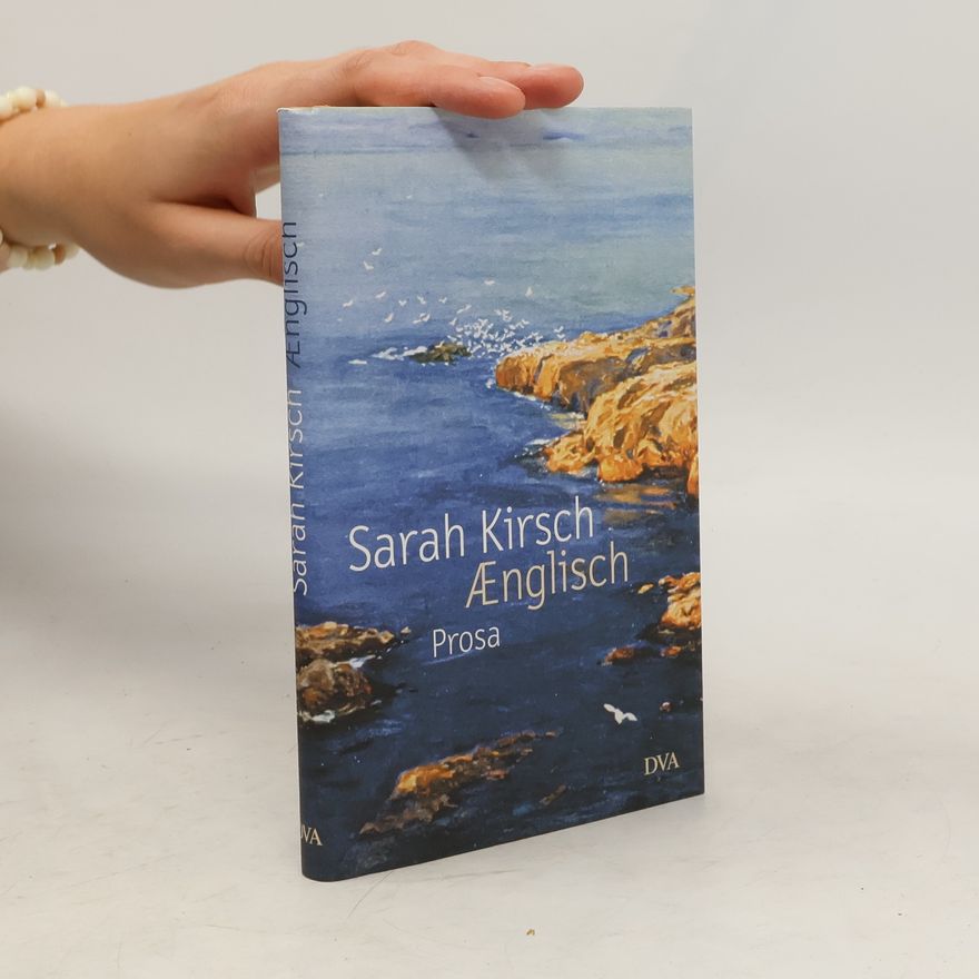 Sarah Kirsch Ænglisch