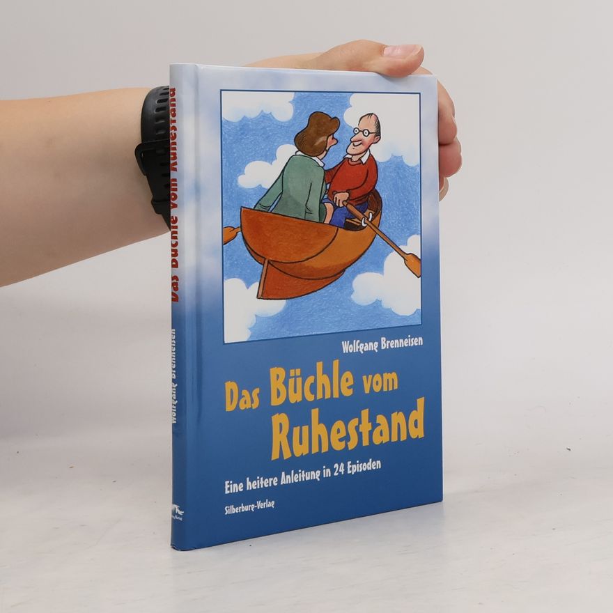 Wolfgang Brenneisen Das Büchle vom Ruhestand