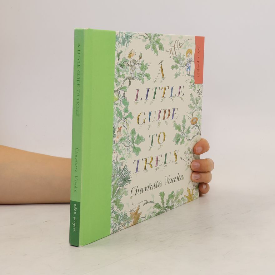 Charlotte Voake A Little Guide to Trees