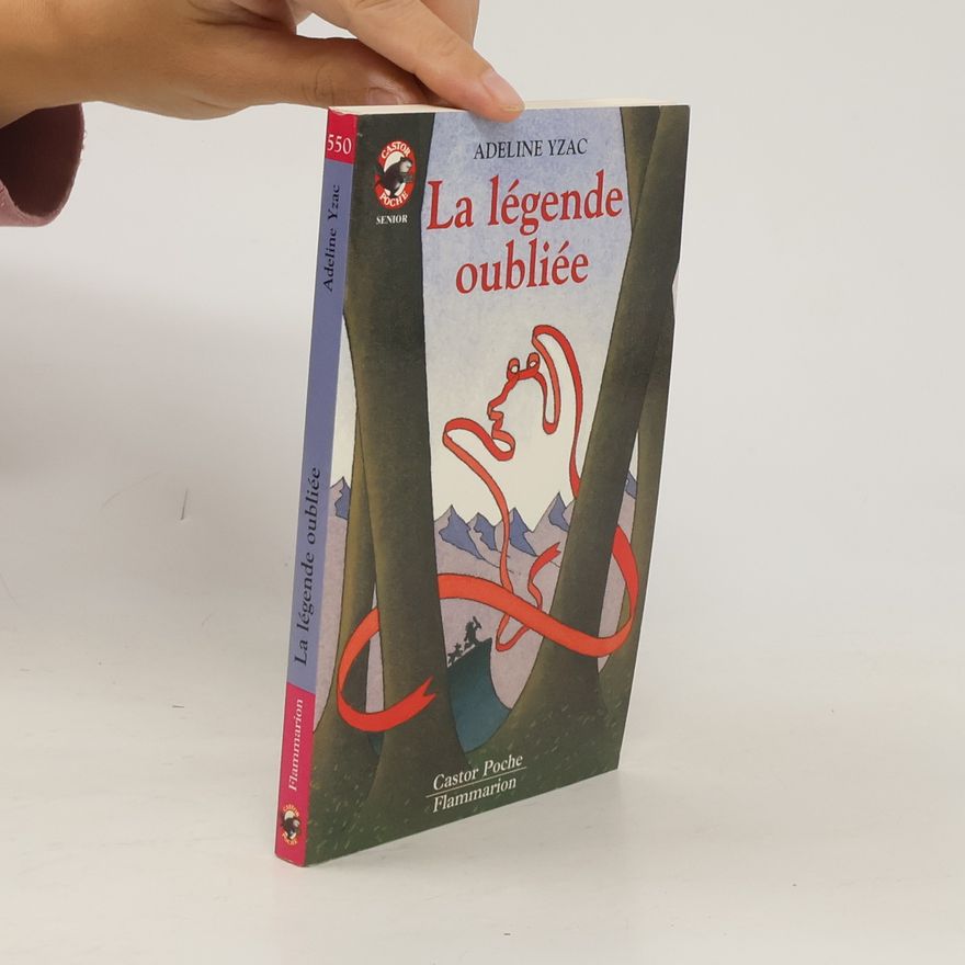 Adeline Yzac La légende oubliée